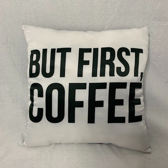 Other - But First Coffee Throw Pillow